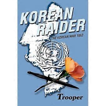 Korean Raider The Korean War 1952