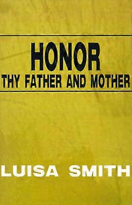 Honor Thy Father and Mother