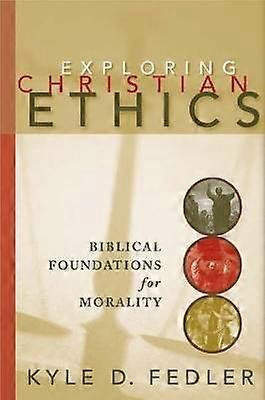 Exploring Christian Ethics