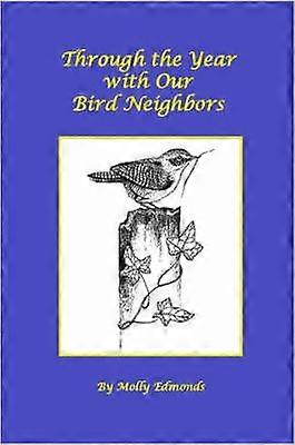 Through the Year with Our Bird Neighbors