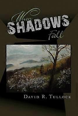 When Shadows Fall