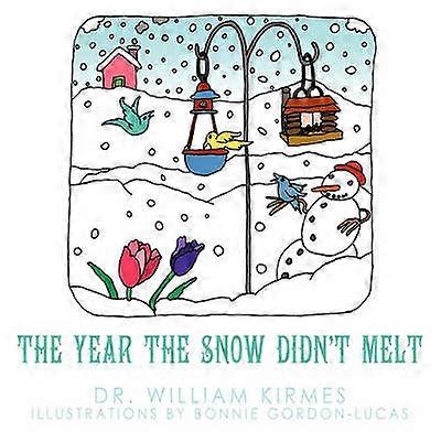 The Year the Snow Didn't Melt