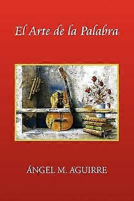 El Arte de La Palabra