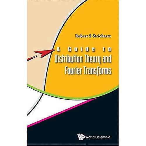 Guide to Distribution Theory and Fourier Transforms, a