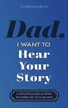 Dad I Want To Hear Your Story by Jeffrey Mason Hardback Book
