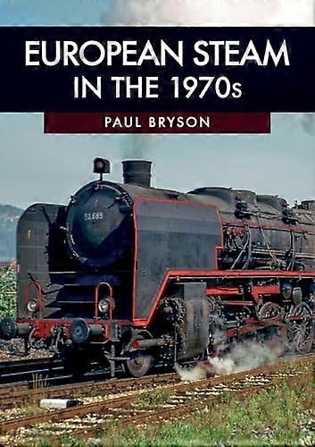 European Steam in the 1970s
