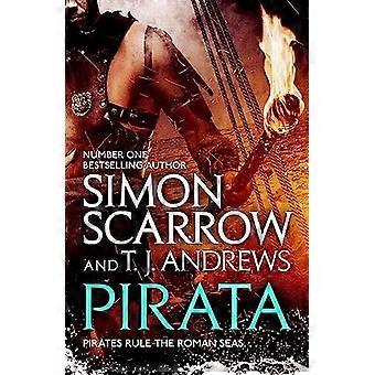 Pirata The dramatic novel of the pirates who hunt the seas of the Roman Empire
