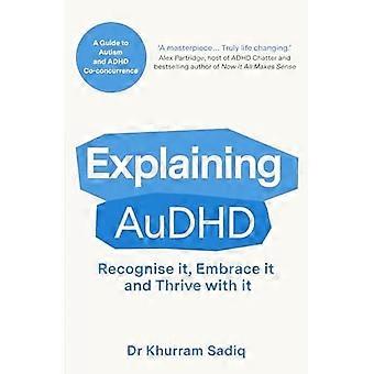 Erklärung von Audhd: ein Leitfaden zu Autismus und ADHS