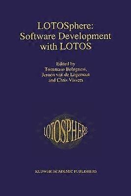 LOTOSphere: Software Development with LOTOS