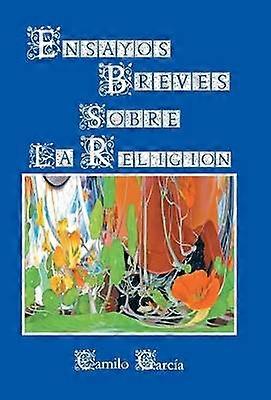Ensayos Breves Sobre La Religion