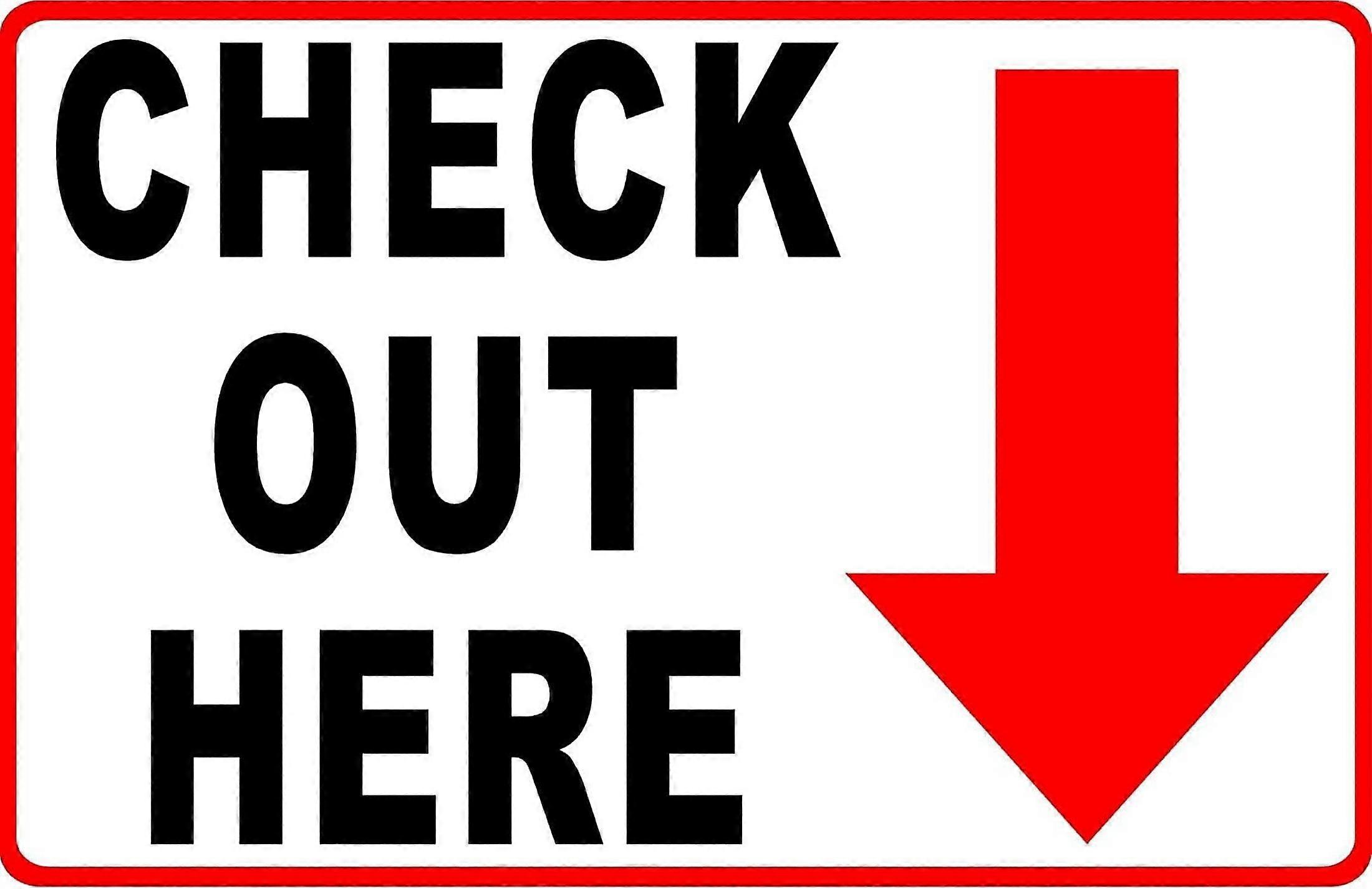 Check Out Here Sign. 12x18 Metal.