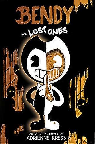 The Lost Ones (Bendy and the Ink Machine Book 2)