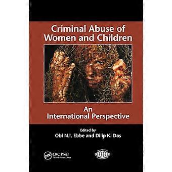 Criminal Abuse of Women and Children: An International Perspective (Międzynarodowe Sympozjum Wykonawcze Policji)