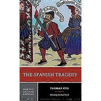 The Spanish Tragedy (Norton Critical Editions)