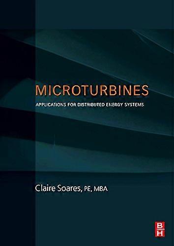 Microturbines: Applications for Distributed Energy Systems