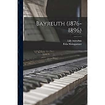 Bayreuth (1876-1896)