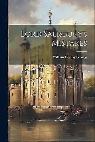 Lord Salisbury's Mistakes