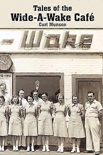 Historier om Wide-A-Wake Cafe