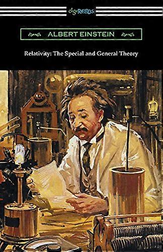 Relativity: The Special and General Theory