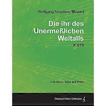 Wolfgang Amadeus Mozart-Die Ihr des unermesslichen Weltalls-KV 619-A Partitur für Singstimme und Klavier