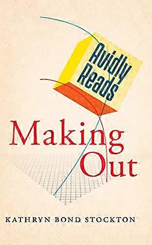 Avidly Reads Making Out