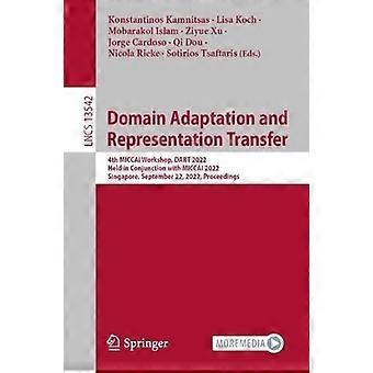 Domain Adaptation And Representation Transfer 4th Miccai Workshop Dart 2022 - Springer Nature B.V - Paperback - en Book