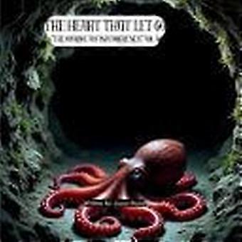 The heart that let go - the courage to find forgiveness vol. 5