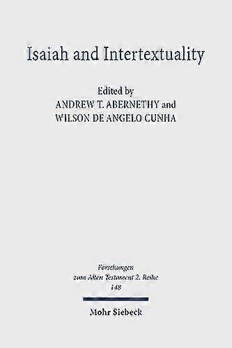 Isaiah and intertextuality isaiah amid israel's scriptures