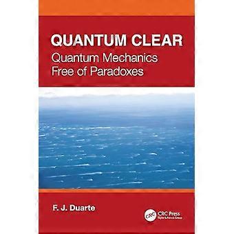 Quantum Clear: Kvanttimekaniikka ilman paradokseja