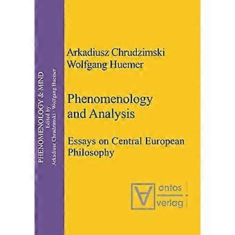 Fenomenologie en analyse: essays over Centraal-Europese filosofie