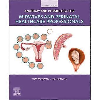 Anatomi og fysiologi for jordemødre og perinatal sundhedspersonale