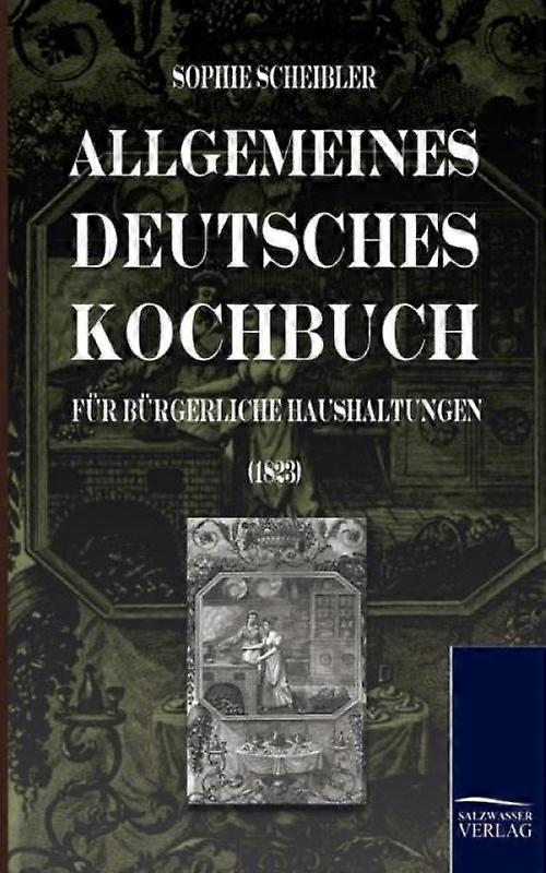 Allgemeines Deutsches Kochbuch
