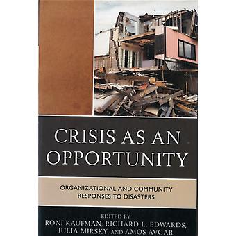 Crises como Oportunidades: Respostas Organizacionais e Comunitárias a Desastres - Roni Kaufman