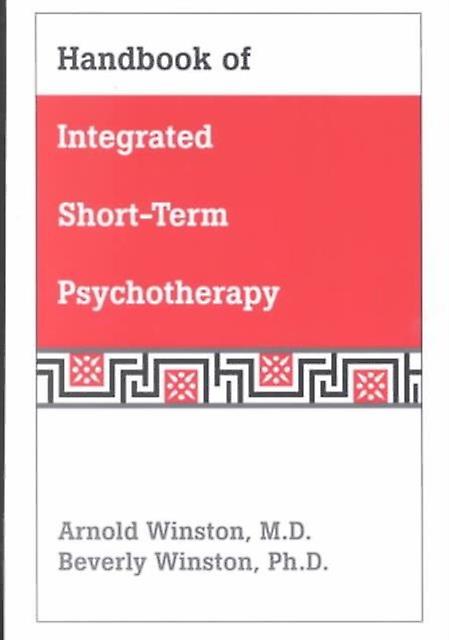Handbook Of Integrated Shortterm Psychotherapy by Arnold Winston Paperback