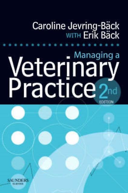 Managing A Veterinary Practice - Back, Erik - Management and management techniques - Elsevier Health Sciences - Paperback