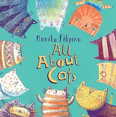 All About Cats by Monika Filipina Paperback