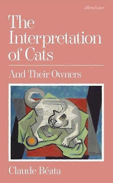 The Interpretation Of Cats by Claude Beata Paperback Book
