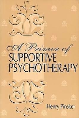 A Primer of Supportive Psychotherapy