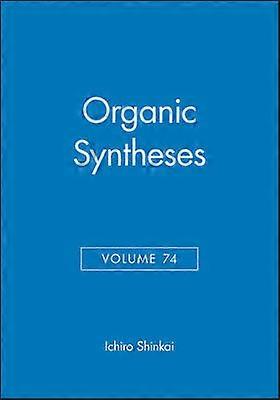 Synthèses organiques Volume 74