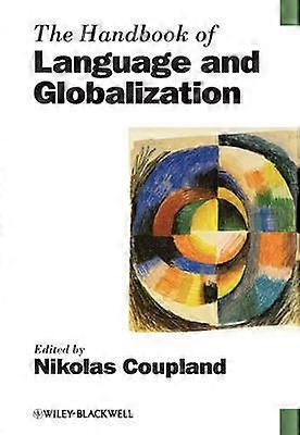 The Handbook of Language and Globalization