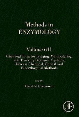 Chemical Tools for Imaging Manipulating and Tracking Biological Systems