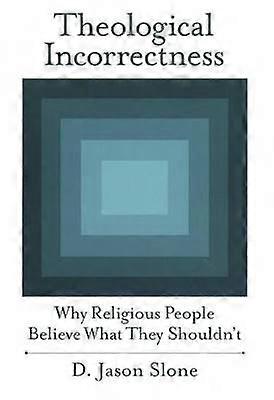 Theological Incorrectness
