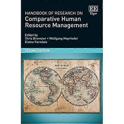 Handbook of Research on Comparative Human Resource Management: Second Edition