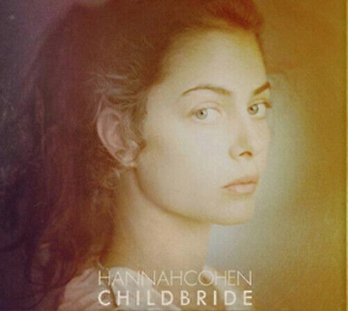 Hannah Cohen Child Bride CD (2012)