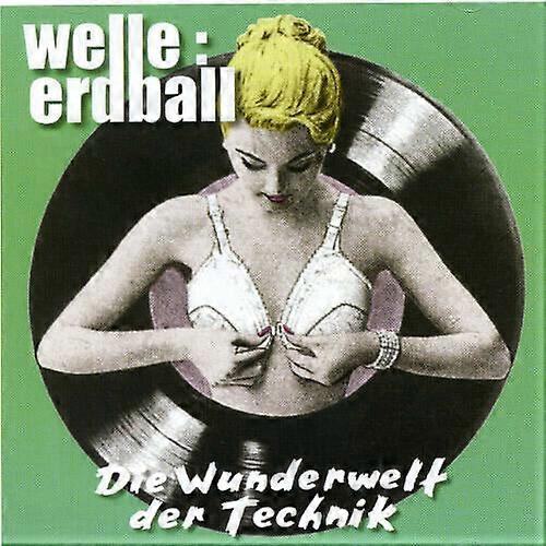 Welle Erdball Wunderwelt Der Technik CD