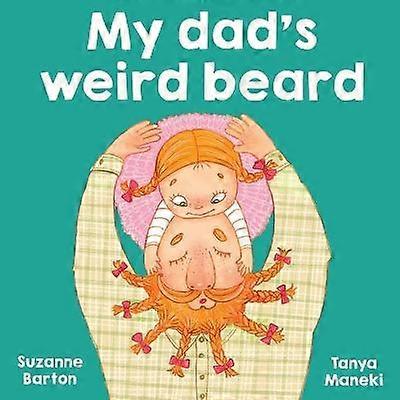 My Dad's Weird Beard