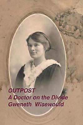 Outpost a Doctor on the Divide