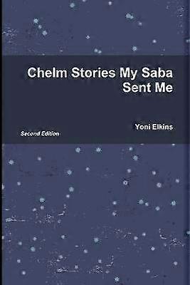 Chelm Stories My Saba Sent Me