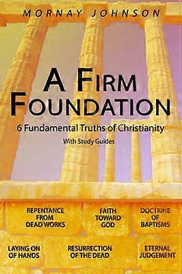 A Firm Foundation