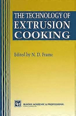 The Technology of Extrusion Cooking